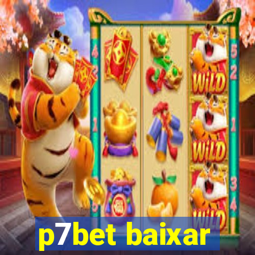 p7bet baixar